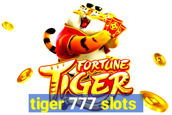 tiger 777 slots